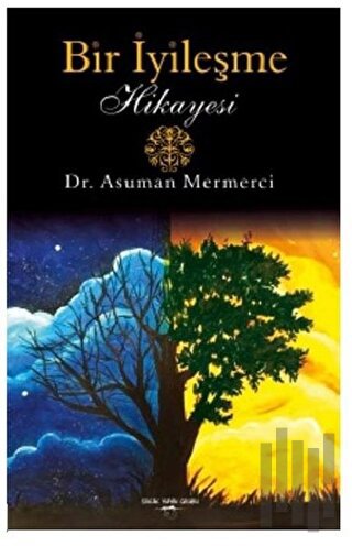 Bir İyileşme Hikayesi