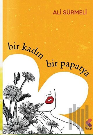 Bir Kadın Bir Papatya