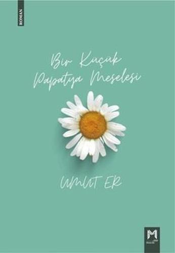 Bir Küçük Papatya Meselesi