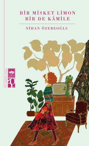 Bir Misket Limon Bir De Kâmile | Kitap Ambarı