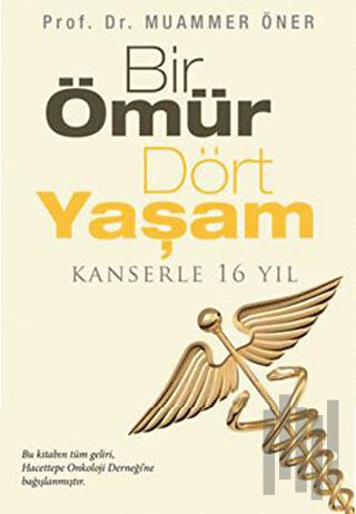 Bir Ömür Dört Yaşam