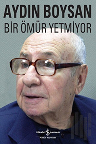 Bir Ömür Yetmiyor