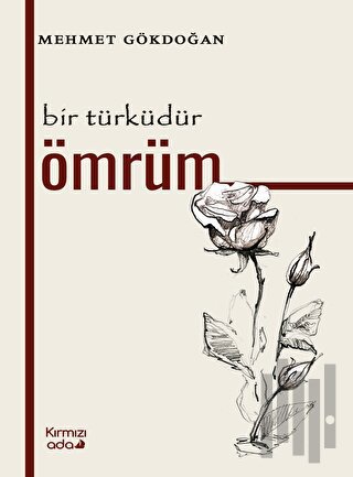 Bir Türküdür Ömrüm