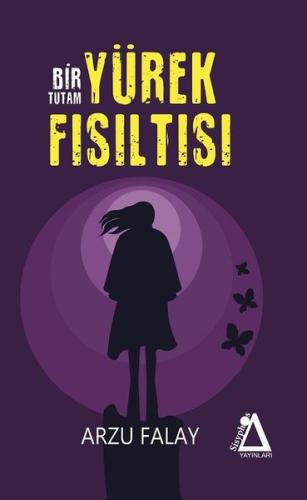Bir Tutam Yürek Fısıltısı | Kitap Ambarı