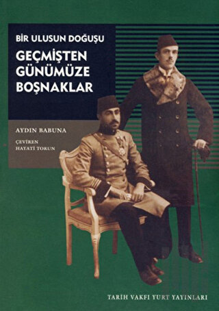 Bir Ulusun Doğuşu Geçmişten Günümüze Boşnaklar