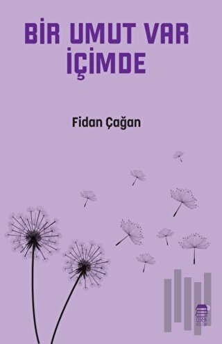 Bir Umut Var İçimde