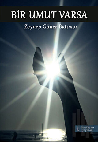 Bir Umut Varsa
