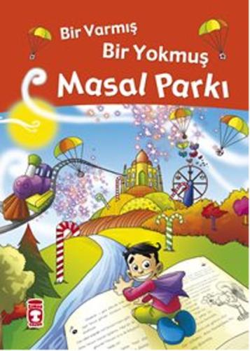 Bir Varmış Bir Yokmuş - Masal Parkı (Ciltli) | Kitap Ambarı