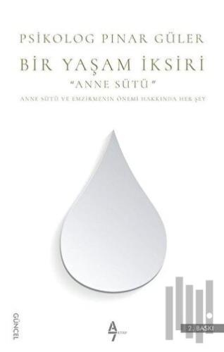 Bir Yaşam İksiri Anne Sütü