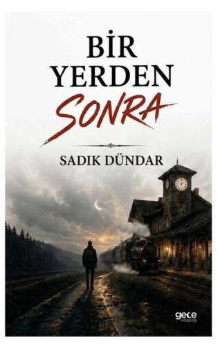 Bir Yerden Sonra