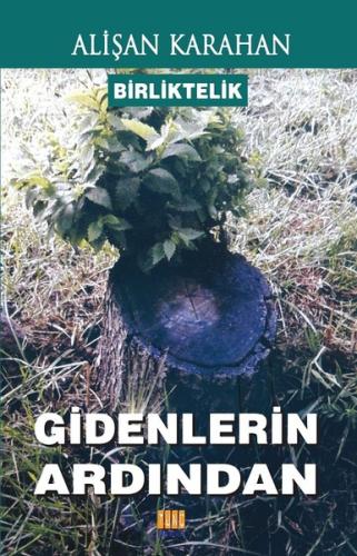 Birliktelik-Gidenlerin Ardından