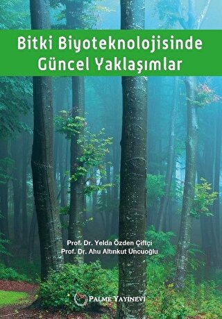 Bitki Biyoteknolojisinde Güncel Yaklaşımlar