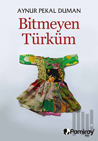 Bitmeyen Türküm