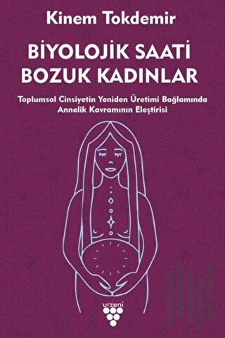 Biyolojik Saati Bozuk Kadınlar