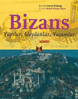 Bizans - Yapılar Meydanlar Yaşamlar