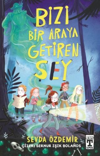 Bizi Bir Araya Getiren Şey | Kitap Ambarı
