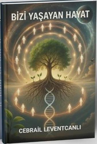Bizi Yaşayan Hayat