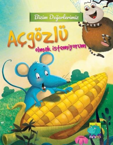 Bizim Değerlerimiz-Açgözlü Olmak İstemiyorum