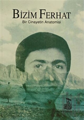 Bizim Ferhat Bir Cinayetin Anatomisi