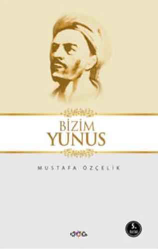 Bizim Yunus | Kitap Ambarı