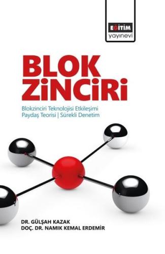 Blok Zinciri -  Blokzinciri Teknolojisi Etkileşimi Paydaş Teorisi - Sürekli Denetim