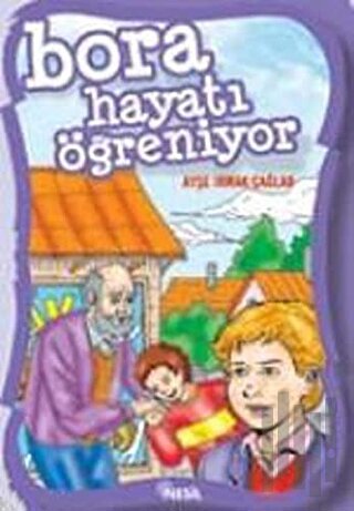 Bora Hayatı Öğreniyor