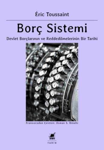 Borç Sistemi - Devlet Borçlarının ve Reddedilmelerinin Bir Tarihi