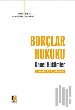 Borçlar Hukuku Genel Hükümler Şemalar ile Açıklamalı (Ciltli) | Kitap 