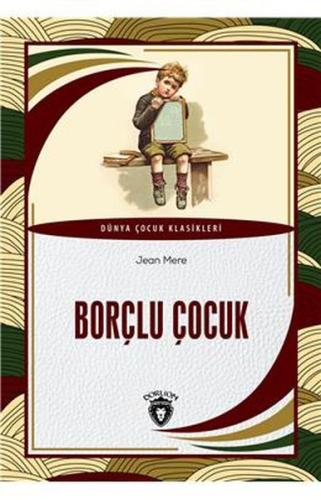 Borçlu Çocuk - Dünya Çocuk Klasikleri