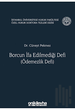 Borcun İfa Edilmediği Defi (Ödemezlik Defi) (Ciltli)
