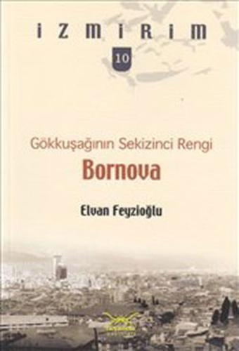Bornova - Gökkuşağının Sekizinci Rengi