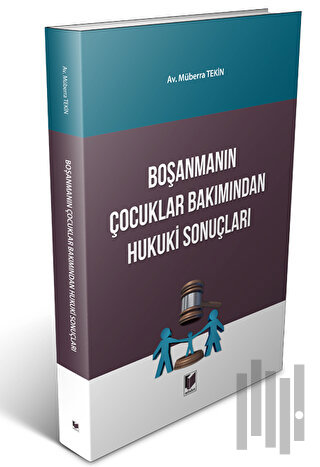 Boşanmanın Çocuklar Bakımından Hukuki Sonuçları