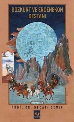 Bozkurt ve Ergenekon Destanı | Kitap Ambarı