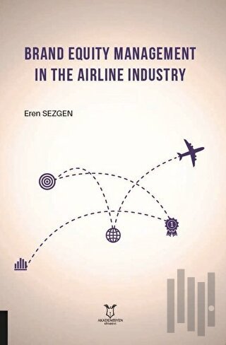 Brand Equity Management In The Airline Industry