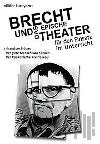Brecht Und Das Epische Theater