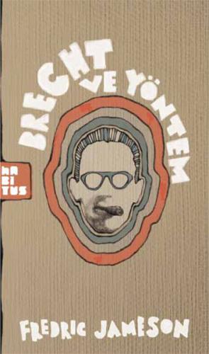 Brecht ve Yöntem | Kitap Ambarı