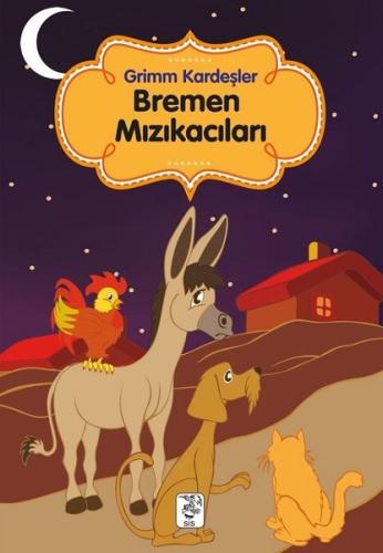 Bremen Mızıkacıları | Kitap Ambarı