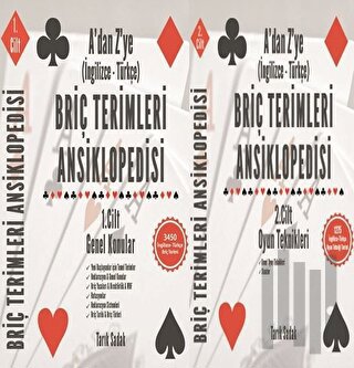 Briç Terimleri Ansiklopedisi A'dan Z' ye İngilizce Türkçe Takım (1/2 Cilt Takım) Genel Konular ve Oyun Teknikleri
