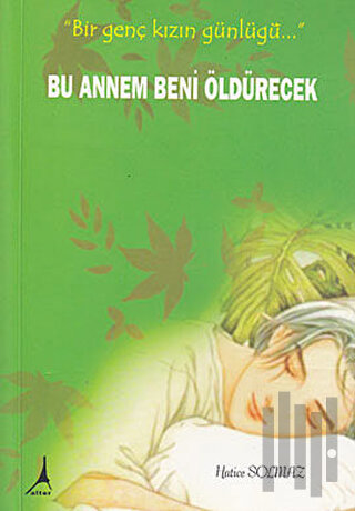 Bu Annem Beni Öldürecek