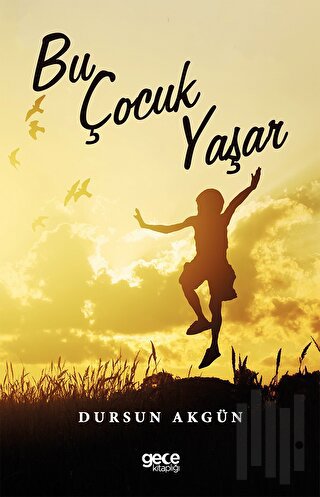 Bu Çocuk Yaşar