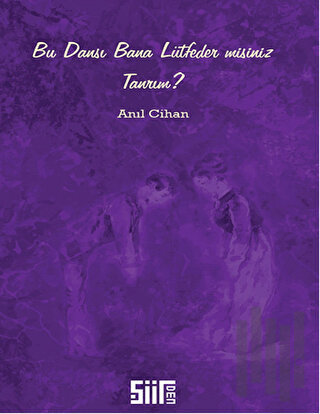 Bu Dansı Bana Lütfeder misiniz Tanrım?