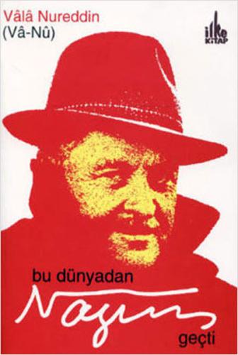 Bu Dünyadan Nazım Geçti | Kitap Ambarı