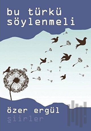 Bu Türkü Söylenmeli