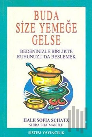 Buda Size Yemeğe Gelse
