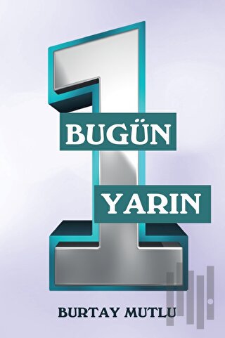 Bugün Yarın - 1