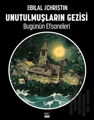 Bugünün Efsaneleri Cilt 1: Unutulmuşların Gezisi