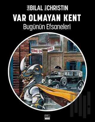 Bugünün Efsaneleri Cilt: 3 Var Olmayan Kent