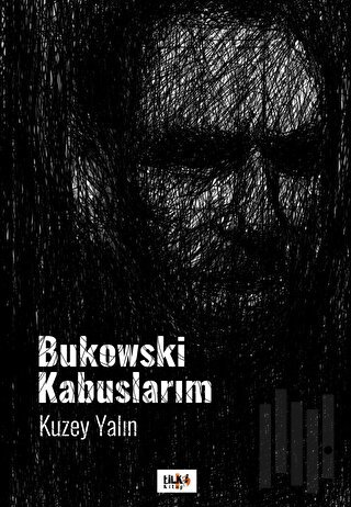 Bukowski Kabuslarım