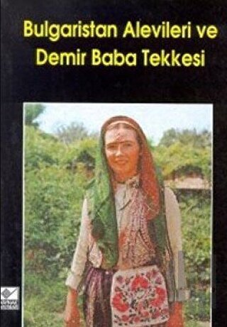 Bulgaristan Alevileri ve Demir Baba Tekkesi