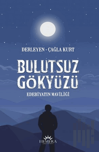 Bulutsuz Gökyüzü - Edebiyatın Maviliği